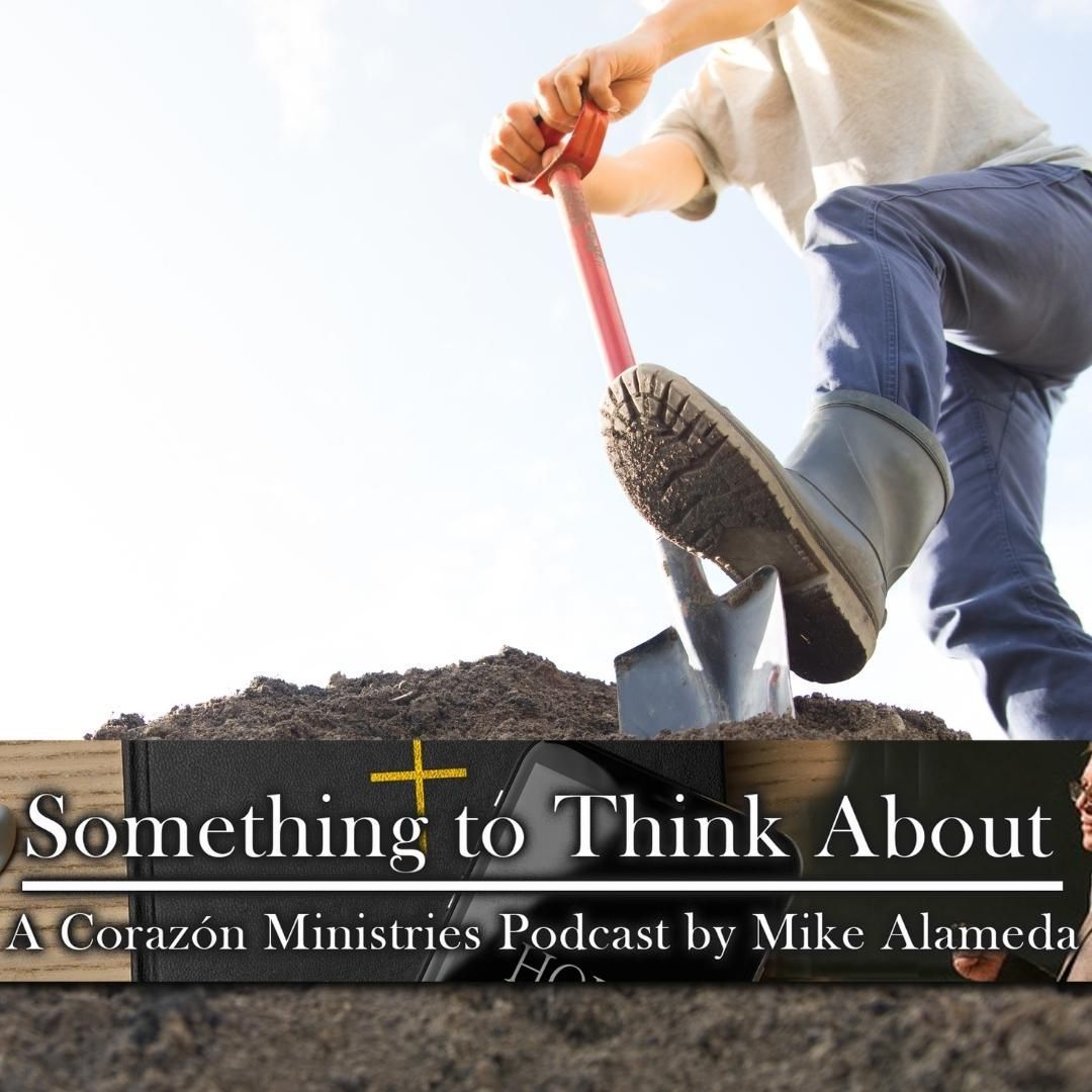 Something to Think About - a podcast by Mike Alameda is available for steam at Apple iTunes now. This one-minute feature helps you get a better grip on your faith walk - no matter where you are in your journey.